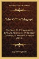 Tales Of The Telegraph