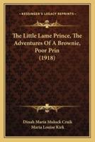 The Little Lame Prince, The Adventures Of A Brownie, Poor Prin (1918)