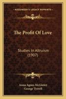 The Profit Of Love