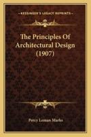 The Principles Of Architectural Design (1907)