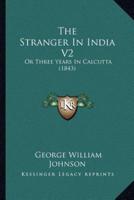 The Stranger In India V2