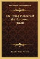 The Young Pioneers of the Northwest (1870)