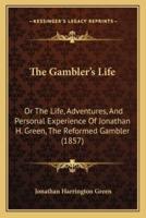 The Gambler's Life