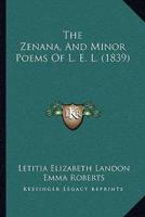 The Zenana, And Minor Poems Of L. E. L. (1839)