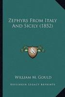 Zephyrs From Italy And Sicily (1852)