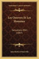 Les Oeuvres Et Les Hommes