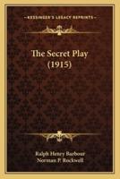 The Secret Play (1915)