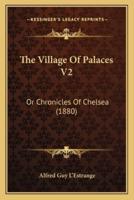 The Village Of Palaces V2