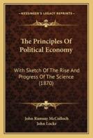 The Principles Of Political Economy