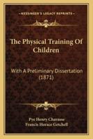 The Physical Training Of Children