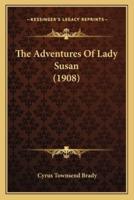 The Adventures Of Lady Susan (1908)