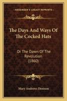 The Days And Ways Of The Cocked Hats