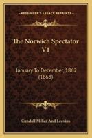 The Norwich Spectator V1
