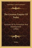 The German Empire Of Today