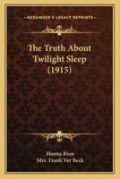 The Truth About Twilight Sleep (1915)