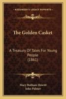 The Golden Casket