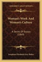 Woman's Work And Woman's Culture