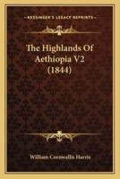 The Highlands Of Aethiopia V2 (1844)
