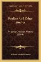 Pauline And Other Studies