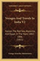 Voyages And Travels In India V2