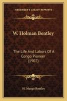 W. Holman Bentley