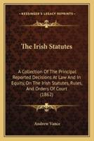 The Irish Statutes