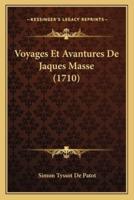 Voyages Et Avantures De Jaques Masse (1710)