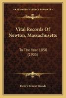 Vital Records Of Newton, Massachusetts