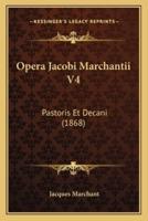 Opera Jacobi Marchantii V4