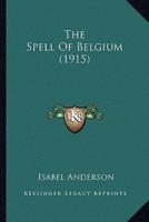 The Spell Of Belgium (1915)