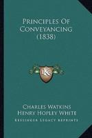 Principles Of Conveyancing (1838)