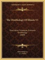 The Ornithology Of Illinois V1