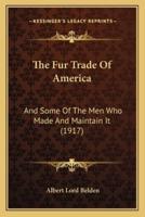 The Fur Trade Of America