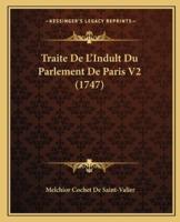 Traite De L'Indult Du Parlement De Paris V2 (1747)