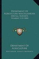 Department Of Agriculture Miscellaneous Special Reports