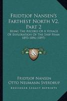 Fridtjof Nansen's Farthest North V2, Part 2