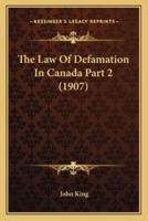 The Law Of Defamation In Canada Part 2 (1907)