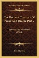 The Reciter's Treasury Of Prose And Drama Part 2