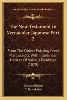 The New Testament In Vernacular Japanese Part 2