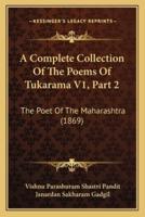 A Complete Collection Of The Poems Of Tukarama V1, Part 2