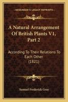 A Natural Arrangement Of British Plants V1, Part 2