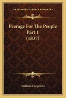 Peerage For The People Part 1 (1837)