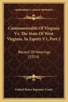 Commonwealth Of Virginia Vs. The State Of West Virginia, In Equity V1, Part 2