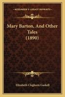 Mary Barton, And Other Tales (1890)