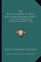 The Encyclopedia Of Face And Form Reading Part 2