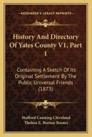 History And Directory Of Yates County V1, Part 1