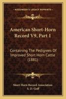 American Short-Horn Record V9, Part 1