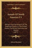Annals Of North America V1