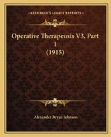 Operative Therapeusis V3, Part 1 (1915)
