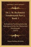 Dr. J. M. Bechstein's Forstbotanik Part 2, Book 1